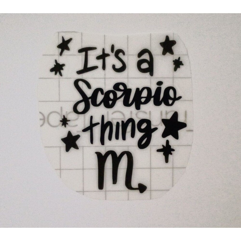 Scorpio Vinyl Decal Funny Zodiac Quote Sticker Car Window Laptop Decals 3 inch